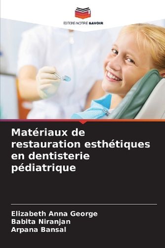 Cover image for Materiaux de restauration esthetiques en dentisterie pediatrique