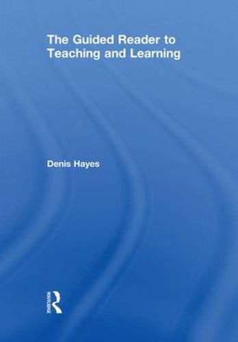 Cover image for The Guided Reader to Teaching and Learning