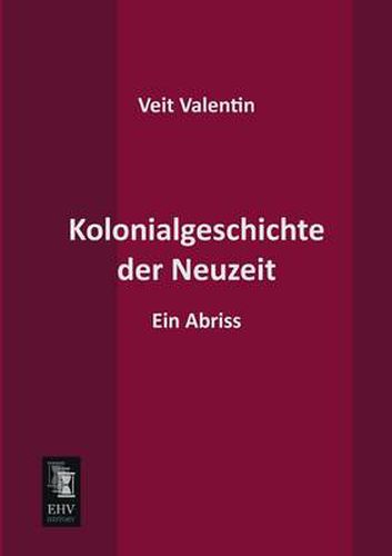 Cover image for Kolonialgeschichte Der Neuzeit
