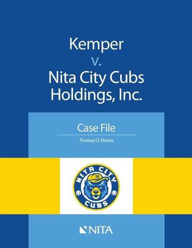 Cover image for Kemper V. Nita City Cubs Holdings, Inc.: Case File