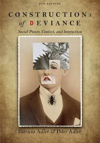 Cover image for Constructions of Deviance: Social Power, Context, and Interaction