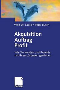 Cover image for Akquisition Auftrag Profit