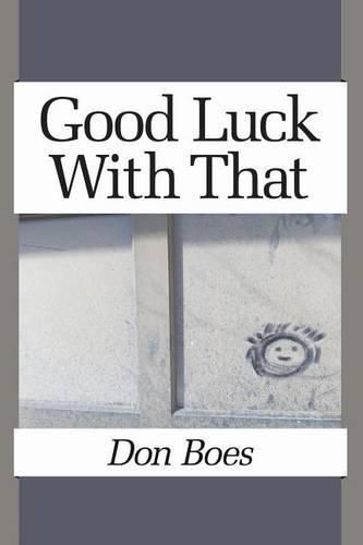 Cover image for Good Luck With That
