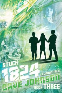 Cover image for Stuck 1824: A London Tale