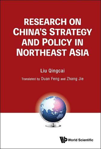 Cover image for Research On China's Strategy And Policy In Northeast Asia