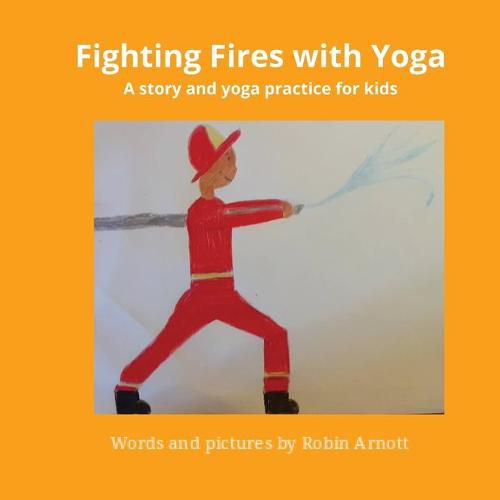 Cover image for Fighting Fires with Yoga