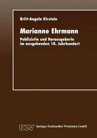 Cover image for Marianne Ehrmann: Publizistin Und Herausgeberin Im Ausgehenden 18. Jahrhundert