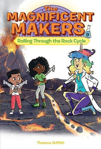 Cover image for The Magnificent Makers #9: Rolling Through the Rock Cycle