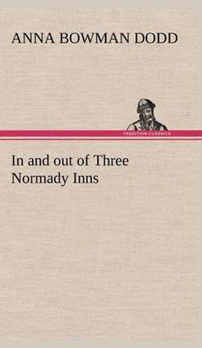 In and out of Three Normady Inns