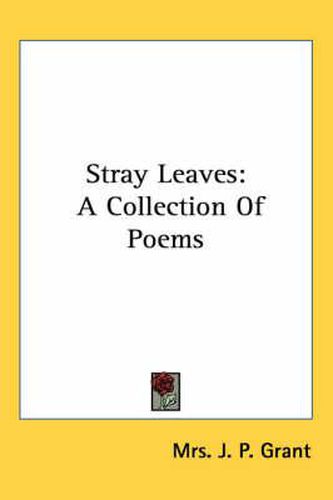 Cover image for Stray Leaves: A Collection of Poems