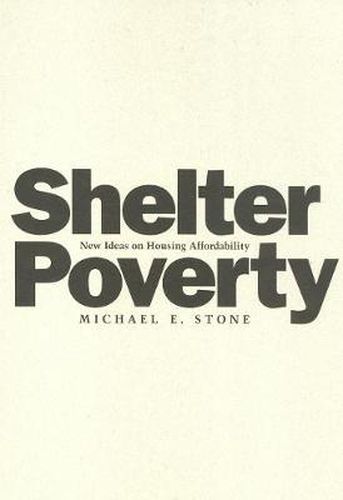 Shelter Poverty: New Ideas on Housing Affordability