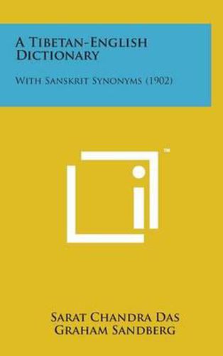 A Tibetan-English Dictionary: With Sanskrit Synonyms (1902)