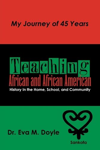 Teaching African and African American History In the Home, School, and Community