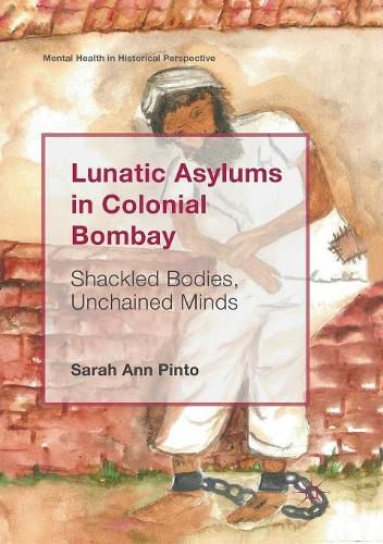Cover image for Lunatic Asylums in Colonial Bombay