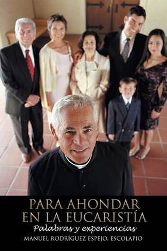 Cover image for Para Ahondar En La Eucaristia: Palabras y Experiencias