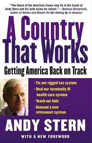 A Country That Works: Getting America Back on Track