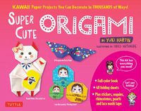 Cover image for Super Cute Origami Kit