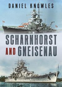 Cover image for Scharnhorst and Gneisenau