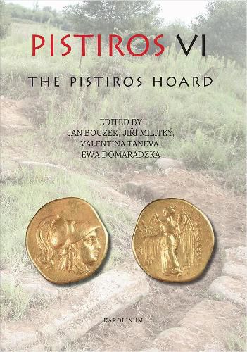 Cover image for Pistiros VI: The Pistiros Hoard