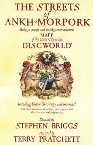 The Streets of Ankh Morpork: Being a Concife and Possibly Even Accurate Mapp of the Great City of the Discworld : Including Unfeen University and Environs! ...