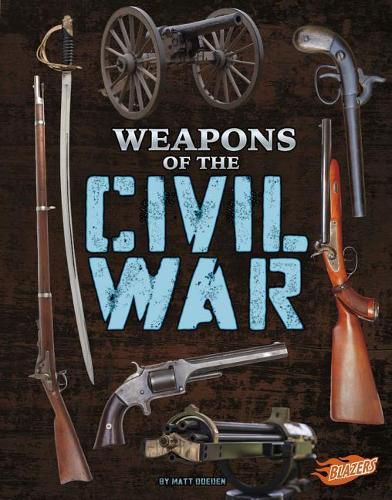 Cover image for Weapons of the Civil War