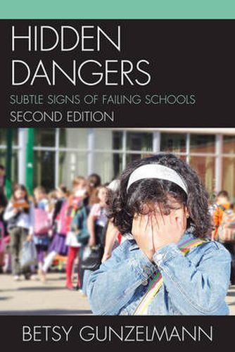 Cover image for Hidden Dangers: Subtle Signs of Failing Schools