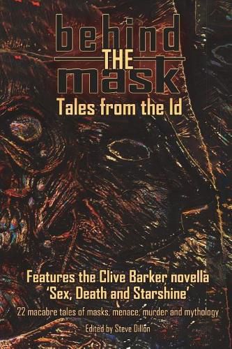 Behind The Mask: Tales from the Id