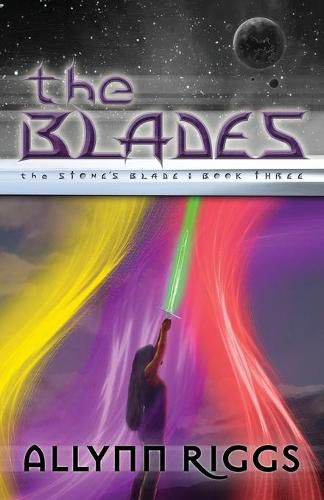 Cover image for The Blades: The Stone's Blade: Book Three