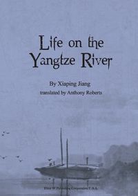 Cover image for Life on the Yangtze River