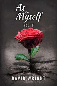 Cover image for As to Myself, Volume 3