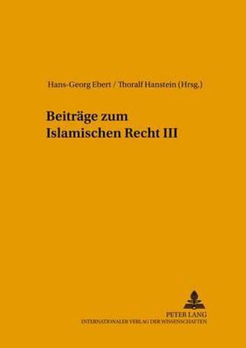 Cover image for Beitraege Zum Islamischen Recht III