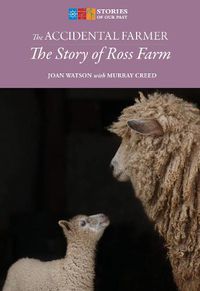 Cover image for The Accidental Farmer: The Story of Ross Farm