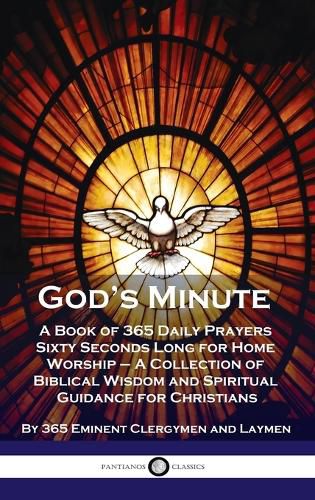 Cover image for God's Minute: A Book of 365 Daily Prayers Sixty Seconds Long for Home Worship - A Collection of Biblical Wisdom and Spiritual Guidan