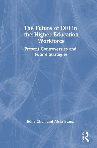 Cover image for The Future of DEI in the Higher Education Workforce