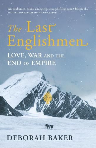 Cover image for The Last Englishmen: Love, War and the End of Empire