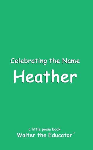 Celebrating the Name Heather