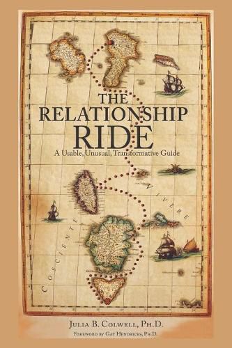 Cover image for The Relationship Ride: A Usable, Unusual, Transformative Guide