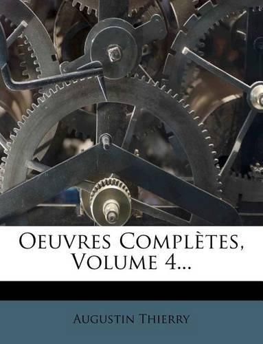 Oeuvres Compl Tes, Volume 4...