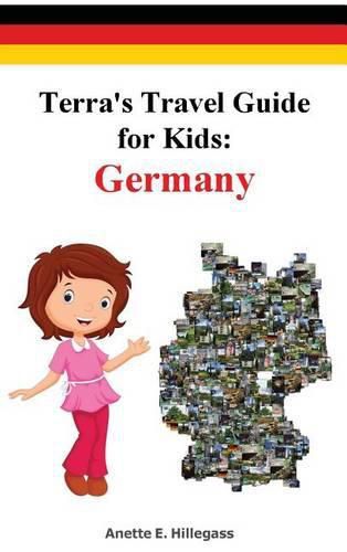 Cover image for Terra's Travel Guide for Kids: Germany (Hardcover)