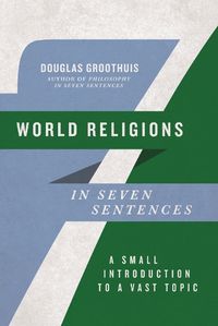 Cover image for World Religions in Seven Sentences