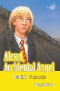 Cover image for Nemesis: Alexei, Accidental Angel - Book 3