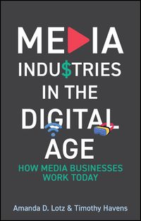 Cover image for Media Industries in the Digital Age