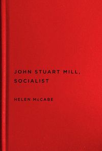 Cover image for John Stuart Mill, Socialist