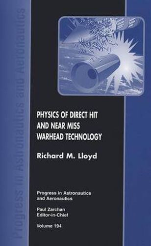 Physics of Direct Hit and Near Miss Warhead Technology