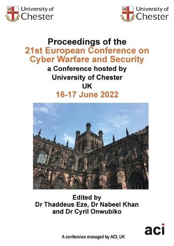 Cover image for Proceedings of the 21st European Conference on Cyber Warfare and Security