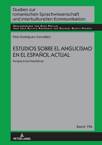 Cover image for Estudios sobre el anglicismo en el espanol actual