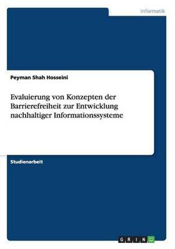 Cover image for Evaluierung Von Konzepten Der Barrierefreiheit Zur Entwicklung Nachhaltiger Informationssysteme