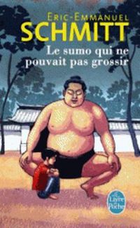 Cover image for Le sumo qui ne pouvait pas grossir