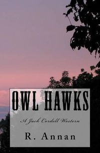 Cover image for Owl Hawks: A Jack Cordell Western