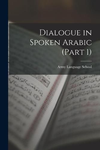 Cover image for Dialogue in Spoken Arabic (Part 1)